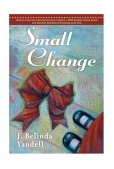Small Change The Secret Life of Penny Burford 2004 9781581824148 Front Cover
