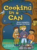Cooking in a Can More Campfire Recipes for Kids 2006 9781586858148 Front Cover