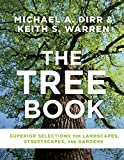 Tree Book Superior Selections for Landscapes, Streetscapes, and Gardens  9781604697148 Front Cover