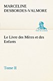 Livre des Mï¿½res et des Enfants, Tome Ii 2012 9783849126148 Front Cover