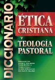 Diiccionario de Etica Cristiana y Teologï¿½a Pastoral 2009 9788482674148 Front Cover