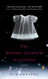 Memory Keeper's Daughter A Novel 2006 9780143037149 Front Cover