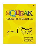 Squeak A Quick Trip to ObjectLand 2001 9780201731149 Front Cover