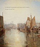 Turner's Modern and Ancient Ports Passages Through Time  9780300223149 Front Cover