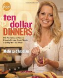 Ten Dollar Dinners 140 Recipes and Tips to Elevate Simple, Fresh Meals Any Night of the Week  9780307985149 Front Cover