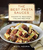 Best Pasta Sauces Favorite Regional Italian Recipes: a Cookbook 2014 9780345547149 Front Cover