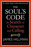 Soul's Code In Search of Character and Calling  9780399180149 Front Cover
