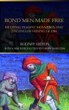 Bond Men Made Free Medieval Peasant Movements and the English Rising Of 1381 cover art
