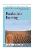 Rattlesnake Farming 2001 9780595168149 Front Cover