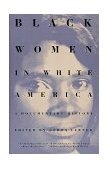 Black Women in White America A Documentary History 1992 9780679743149 Front Cover