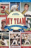 My Team Choosing My Dream Team from My Forty Years in Baseball 2007 9780743275149 Front Cover