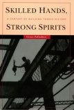 Skilled Hands, Strong Spirits A Century of Building Trades History cover art