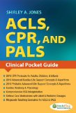 ACLS, CPR, and PALS Clinical Pocket Guide cover art