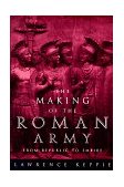 Making of the Roman Army From Republic to Empire cover art