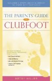 Parents' Guide to Clubfoot 2012 9780897936149 Front Cover