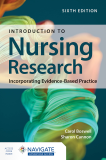 Introduction to Nursing Research Incorporating Evidence-Based Practice 6th 9781284252149 Front Cover