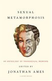 Sexual Metamorphosis An Anthology of Transsexual Memoirs cover art