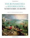 Renaissance and Reformation in Northern Europe  9781442607149 Front Cover