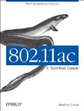 802. 11ac: a Survival Guide 2013 9781449343149 Front Cover