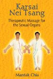 Karsai Nei Tsang Therapeutic Massage for the Sexual Organs 2011 9781594771149 Front Cover