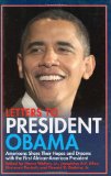 Letters to President Obama Americans Share Their Hopes and Dreams with the First African-American President 2009 9781602397149 Front Cover