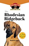 Rhodesian Ridgeback An Owner's Guide to a Happy Healthy Pet 2000 9781630260149 Front Cover