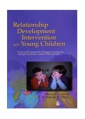 Relationship Development Intervention with Young Children 2002 9781843107149 Front Cover