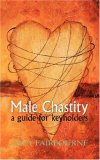 Male Chastity A Guide for Keyholders 2007 9781905605149 Front Cover