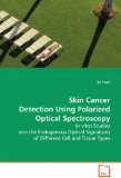 Skin Cancer Detection Using Polarized Optical Spectroscopy: 2008 9783639009149 Front Cover