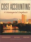 Cost Accounting A Managerial Emphasis 11th 9780130648150 Front Cover