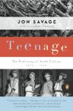 Teenage The Prehistory of Youth Culture: 1875-1945 cover art