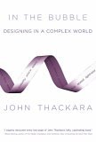 In the Bubble Designing in a Complex World cover art