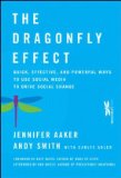 Dragonfly Effect Quick, Effective, and Powerful Ways to Use Social Media to Drive Social Change cover art
