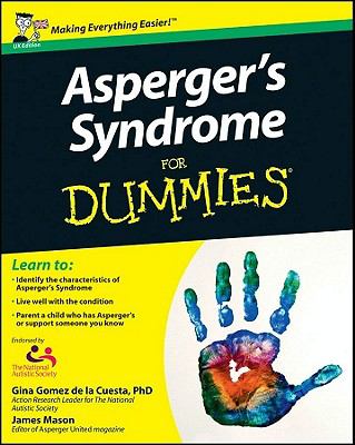 Asperger's Syndrome for Dummies, UK Edition 2010 9780470669150 Front Cover