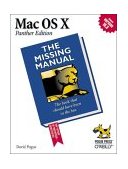 Mac OS X: the Missing Manual, Panther Edition 2004 9780596006150 Front Cover