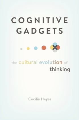 Cognitive Gadgets The Cultural Evolution of Thinking  9780674980150 Front Cover
