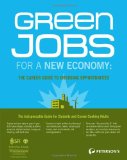 Green Jobs for a New Economy The Career Guide to Emerging Opportunities 2009 9780768928150 Front Cover
