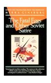 Fatal Eggs and Other Soviet Satire 2nd 1994 9780802130150 Front Cover