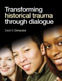 Transforming Historical Trauma Through Dialogue  cover art