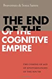 End of the Cognitive Empire The Coming of Age of Epistemologies of the South  9781478000150 Front Cover
