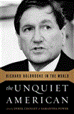 Unquiet American Richard Holbrooke in the World  9781610392150 Front Cover