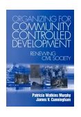 Organizing for Community Controlled Development Renewing Civil Society cover art