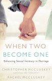 When Two Become One Enhancing Sexual Intimacy in Marriage cover art