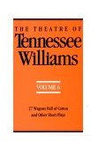Theatre of Tennessee Williams 27 Wagons Full of Cotton and Other Short Plays cover art