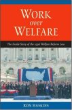 Work over Welfare The Inside Story of the 1996 Welfare Reform Law cover art