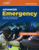 AEMT: Advanced Emergency Care and Transportation of the Sick and Injured Student Workbook 4th 9781284228151 Front Cover