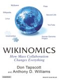 Wikinomics: How Mass Collaboration Changes Everything, Library Edition 2007 9781400134151 Front Cover