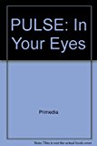 Pulse In Your Eyes 1998 9781401898151 Front Cover