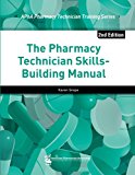 Pharmacy Technician Skills-Building Manual  cover art
