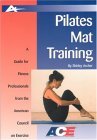 Pilates Mat Training A Guide for Fitness Professionals from the American Council on Exercise cover art